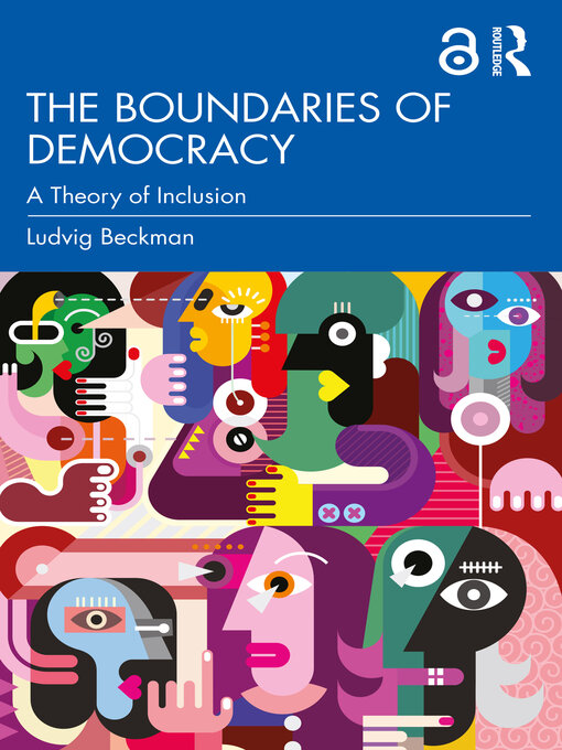 Title details for The Boundaries of Democracy by Ludvig Beckman - Available